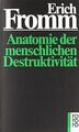 Anatomie der menschlichen Destruktivität von From... | Buch | Zustand akzeptabel