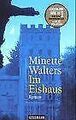 Im Eishaus. von Minette Walters | Buch | Zustand gut