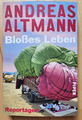 ANDREAS ALTMANN BLOßES LEBEN