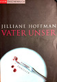 VATER UNSER - Jilliane Hoffman - Taschenbuch - Buchclub