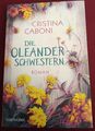 Die Oleanderschwestern von Cristina Caboni (2017, Taschenbuch)