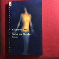 Licht im Dunkel * Roman * Virginie Lou * Die Frau in der Literatur * Ullstein *