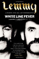 White Line Fever: Lemmy: Die Autobiographie - Kilmister, Lemmy