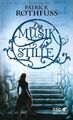 Die Musik der Stille | Patrick Rothfuss | Deutsch | Buch | 173 S. | 2015