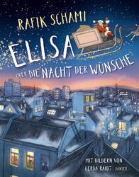 Elisa oder Die Nacht der Wünsche Rafik Schami (u. a.) Buch 32 S. Deutsch 2019