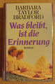 Was bleibt, ist die Erinnerung. von Barbara Taylor Bradford. Büchereiexemplar !!