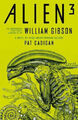 Alien 3|Pat Cadigan; William Gibson|Gebundenes Buch|Englisch