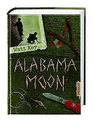 Alabama Moon von Key, Watt | Buch | Zustand akzeptabelGeld sparen & nachhaltig shoppen!