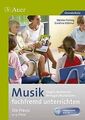 Musik fachfremd unterrichten - die Praxis 3/4: Singen, M... | Buch | Zustand gut