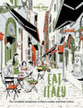 Lonely Planet Eat Italy (Lonely Planet Food) by Lonely Planet Food