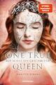 One True Queen, Band 2: Aus Schatten geschmiedet (Epische Romantasy von SPIEGEL-