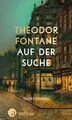 Auf der Suche | Theodor Fontane | Short Stories | Buch | 144 S. | Deutsch | 2023
