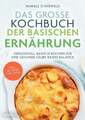 Das große Kochbuch der Basischen Ernährung: Genussvoll basisch kochen Buch