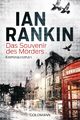 Das Souvenir des Mörders - Inspector Rebus 8 Ian Rankin