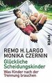 Glückliche Scheidungskinder: Was Kinder nach der Trennun... | Buch | Zustand gut