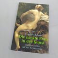 Die nackte Frau in der Kunst [2000] Von der Antike bis zur Renaissance kompakt