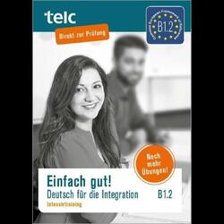 Einfach gut. Deutsch für die Integration B1.2 Intensivtraining | Buch | 97839464