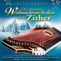 DIE SCHÖNSTEN WEIHNACHTSMELODIEN / AUF DER ZITHER