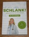 Schlank! und gesund mit der Doc Fleck Methode - die Grundlagen. Fleck, Dr. med. 