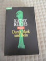 Durch Mark und Bein -THRILLER- von KATHY REICHS (TB) -  guter Zustand *****