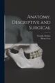 Timothy Holmes Henry Gray Anatomy, Descriptive and Surgical (Taschenbuch)