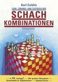 Lehr-, Übungs- und Testbuch der Schachkombinationen Karl Colditz Colditz, Karl: