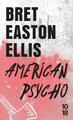 American Psycho von Bret Easton Ellis