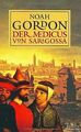 Der Medicus von Saragossa von Gordon, Noah | Buch | Zustand gut