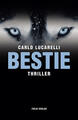 Bestie | Carlo Lucarelli | 2014 | deutsch | Il sogno di volare