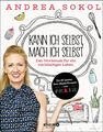 Kann ich selbst, mach ich selbst, Andrea Sokol