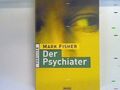 Der Psychiater: Thriller Bd. 25829 : Palette Fisher, Mark: