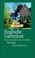 Englische Gartenlust: Von Cornwall bis Kew Gardens (insel taschenbuch) Sager, Pe