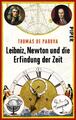 Leibniz, Newton und die Erfindung der Zeit | Thomas de Padova | Deutsch | Buch