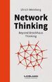 Network Thinking ~ Ulrich Weinberg ~  9783867745840