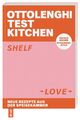 Ottolenghi Test Kitchen - Shelf Love von Yotam Ottolenghi, Noor Murad