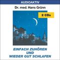 Einfach zuhören und wieder gut schlafen. 2 CDs | Hans Grünn | Audio-CD | Deutsch