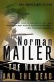 The Naked and the Dead: 50th Anniver..., Mailer, Norman