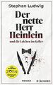 Der nette Herr Heinlein und die Leichen im Keller... | Buch | Zustand akzeptabel