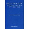 Drive your plug over the Bones of the Dead - Taschenbuch NEU Tokarczuk, Olga 12/09