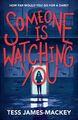 Someone is Watching You | Tess James-Mackey | Taschenbuch | Englisch | 2023