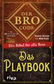 Der Bro Code - Das Playbook Die Bibel für alle Bros Matt Kuhn (u. a.) Buch 2017