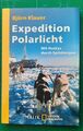 Klauer, Björn: Expedition Polarlicht - Mit Huskies durch Spitzbergen -