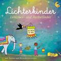 Lichterkinder Laternen- und Herbstlieder mit den Hits Ich geh mit meiner La (CD)