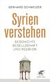 Syrien verstehen Gerhard Schweizer Taschenbuch 560 S. Deutsch 2024 Klett-Cotta