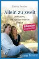 Allein zu zweit Katrin Bentley