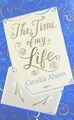 The Time of My Life von Ahern, Cecelia | Buch | Zustand gut