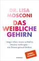 Das weibliche Gehirn | Lisa Mosconi | Buch | 432 S. | Deutsch | 2020