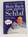 Jürgen Zulley | Mein Buch vom guten Schlaf | Taschenbuch | Deutsch (2010)