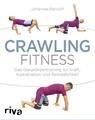 Crawling Fitness ~ Johannes Randolf ~  9783742305022