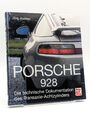Porsche 928 Die technische Dokumentation des Transaxle-Achtzylinders Jörg Austen